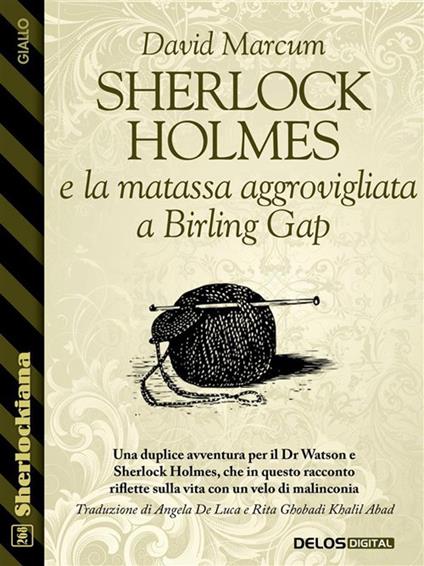 Sherlock Holmes e la matassa aggrovigliata a Birling Gap - David Marcum - ebook