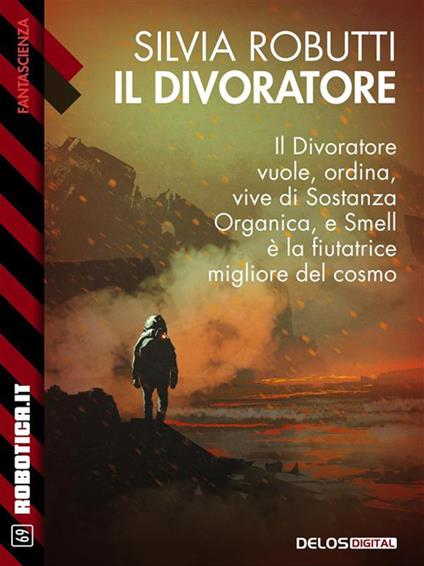 Il divoratore - Silvia Robutti - ebook