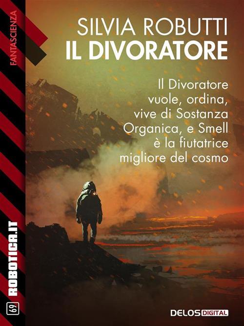Il divoratore - Silvia Robutti - ebook