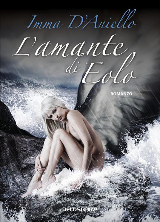 L' amante di Eolo - Imma D'Aniello - copertina