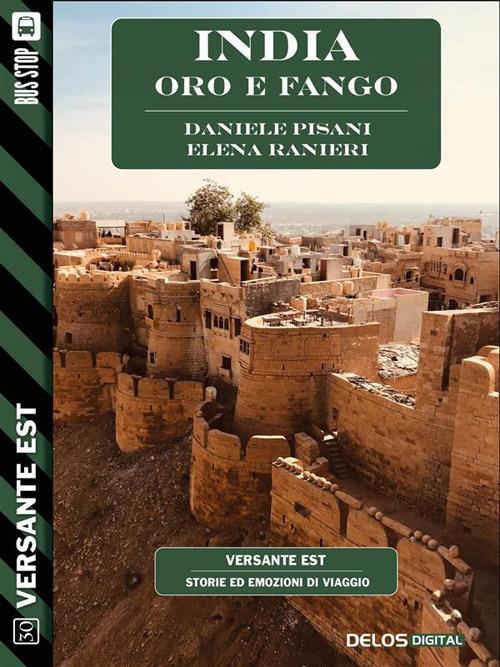 India. Oro e fango - Daniele Pisani,Elena Ranieri - ebook