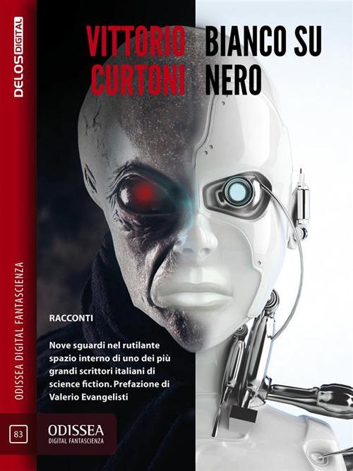 Bianco su nero e altre storie - Vittorio Curtoni - ebook
