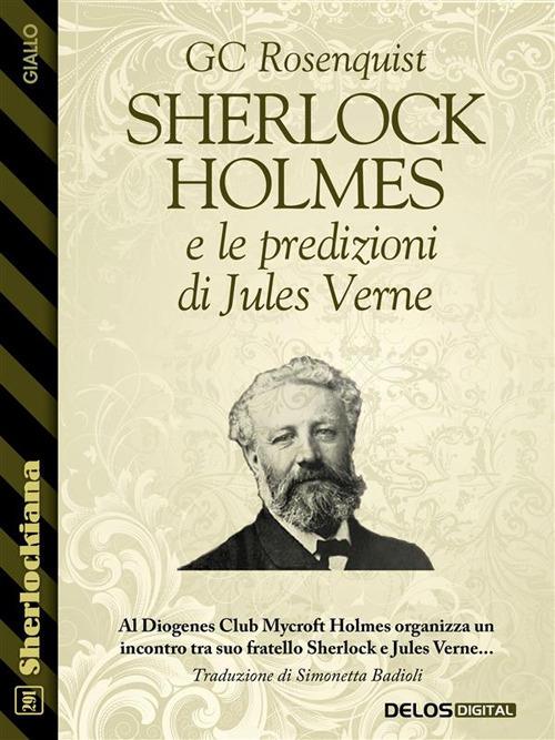 Sherlock Holmes e le predizioni di Jules Verne - GC Rosenquist - ebook