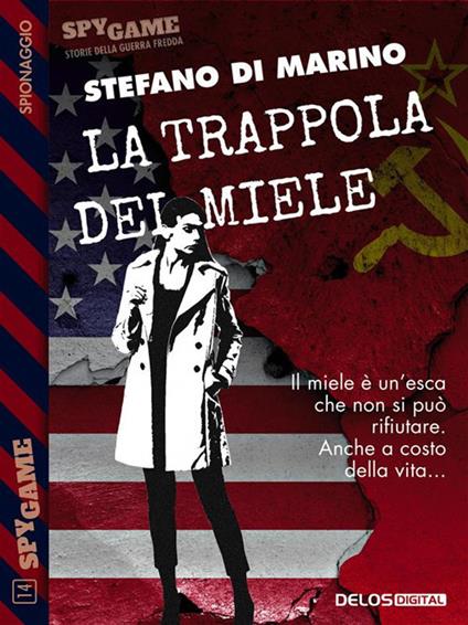 La trappola del miele - Stefano Di Marino - ebook