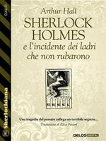 Sherlock Holmes e l'incidente dei ladri che non rubarono