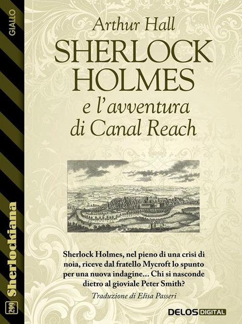 Sherlock Holmes e l'avventura di Canal Reach - Arthur Hall - ebook