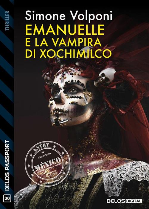 Emanuelle e la vampira di Xochimilco - Simone Volponi - ebook