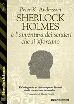Sherlock Holmes e l'avventura dei sentieri che si biforcano