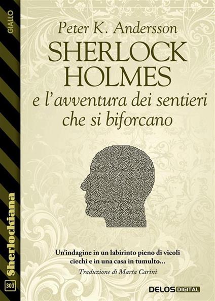 Sherlock Holmes e l'avventura dei sentieri che si biforcano - Peter K. Andersson - ebook