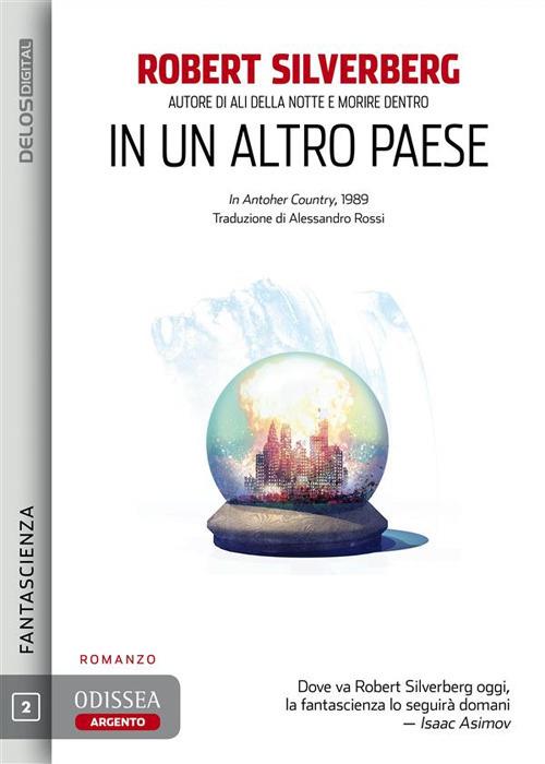 In un altro paese - Robert Silverberg,Alessandro Rossi - ebook