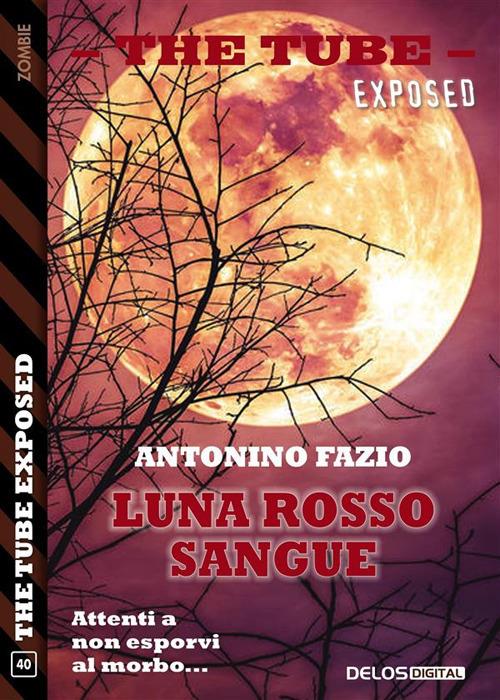 Luna rosso sangue - Antonino Fazio - ebook