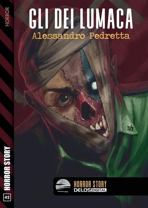 Gli dei lumaca - Kresta Pedretta Alessandro - ebook