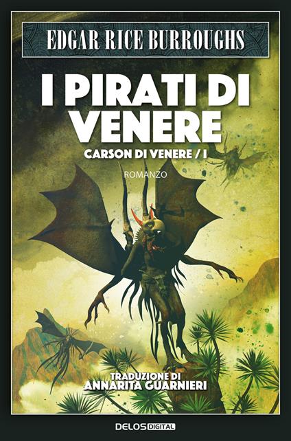 I pirati di Venere. Carson di Venere. Vol. 1 - Edgar Rice Burroughs - copertina