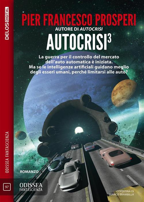 Autocrisi 3 - Pierfrancesco Prosperi - ebook