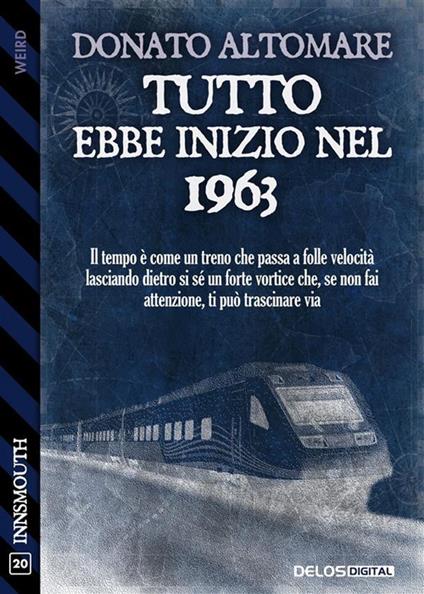 Tutto ebbe inizio nel 1963 - Donato Altomare - ebook