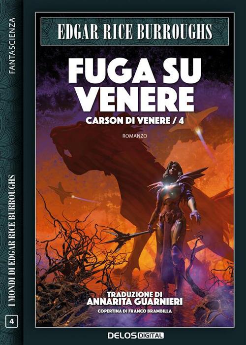 Fuga su Venere. Carson di Venere. Vol. 4 - Edgar Rice Burroughs - ebook