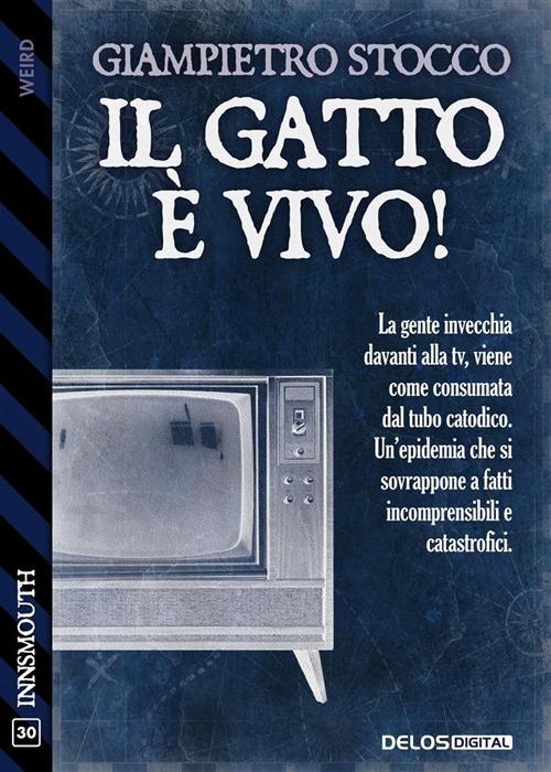 Il gatto è vivo! - Giampietro Stocco - ebook