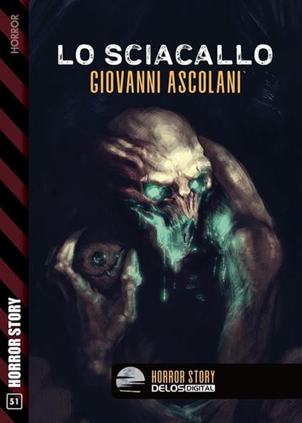 Lo sciacallo - Giovanni Ascolani - ebook