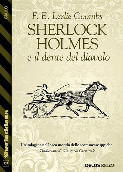 Sherlock Holmes e il dente del diavolo - F. E. Leslie Coombs,Giancarlo Carnevale - ebook