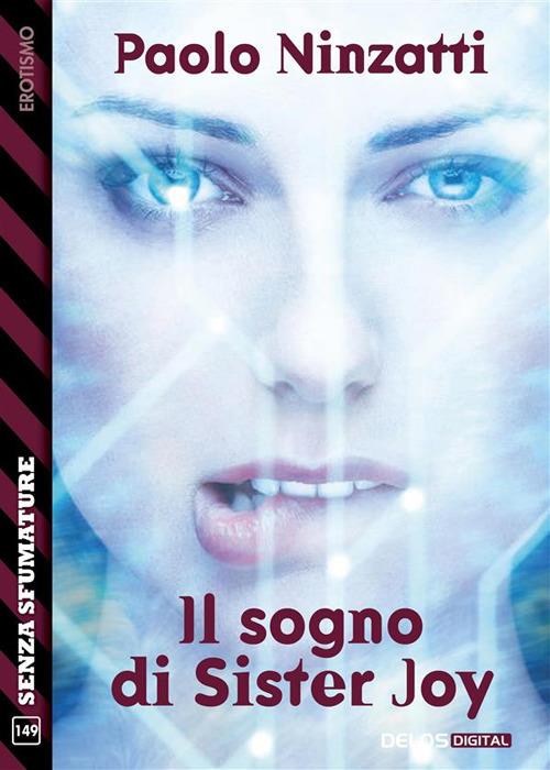 Il sogno di Sister Joy - Paolo Ninzatti - ebook