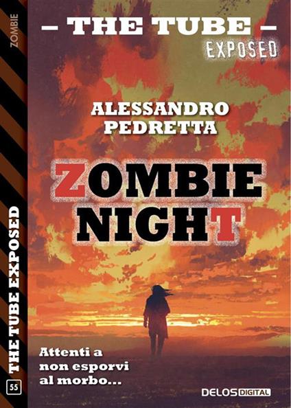 Zombie Night. The Tube. Exposed - Kresta Pedretta Alessandro - ebook