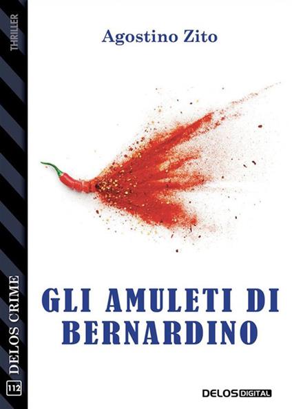 Gli amuleti di Bernardino - Agostino Zito - ebook