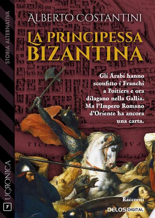 La principessa bizantina - Alberto Costantini - ebook