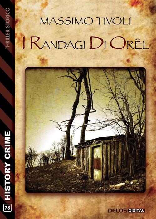 I randagi di Orël - Massimo Tivoli - ebook