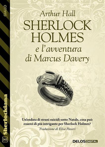 Sherlock Holmes e l'avventura di Marcus Davery - Arthur Hall,Elisa Passeri - ebook