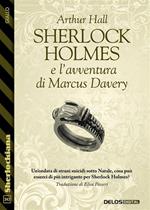 Sherlock Holmes e l'avventura di Marcus Davery
