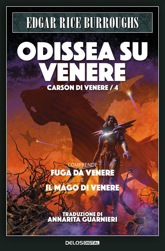 Odissea su Venere: Fuga su Venere-Il mago di Venere. Carson di Venere. Vol. 4 - Edgar Rice Burroughs - copertina