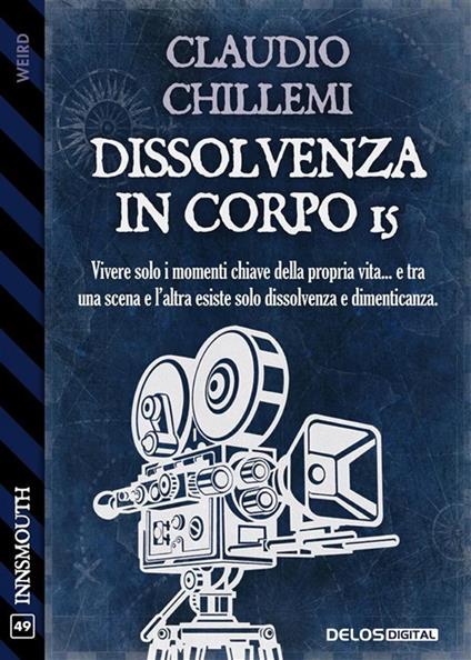Dissolvenza in Corpo 15 - Claudio Chillemi - ebook