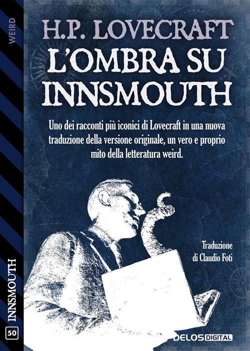L' ombra su Innsmouth - Howard P. Lovecraft,Claudio Foti - ebook