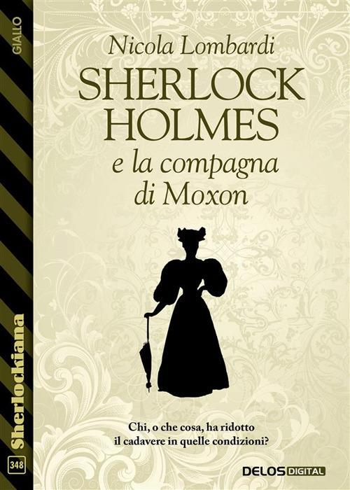 Sherlock Holmes e la compagna di Moxon - Nicola Lombardi - ebook