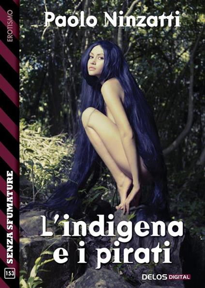 L' indigena e i pirati - Paolo Ninzatti - ebook