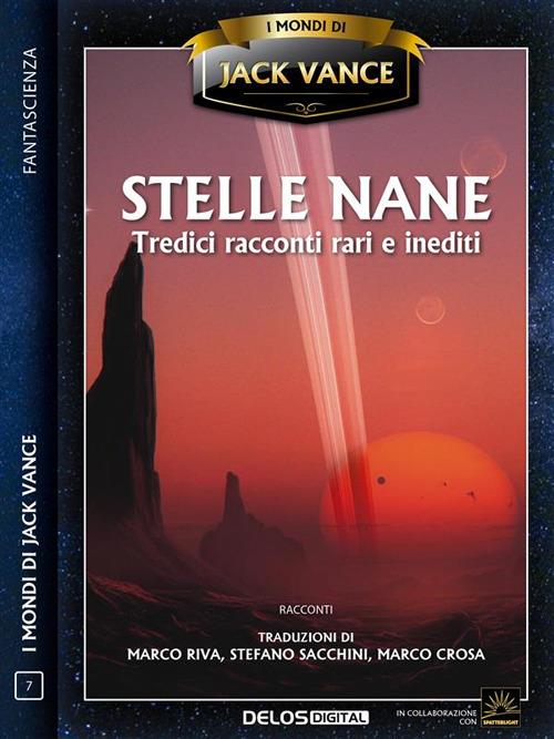 Stelle nane - Jack Vance,Marco Crosa,Marco Riva,Stefano Sacchini - ebook
