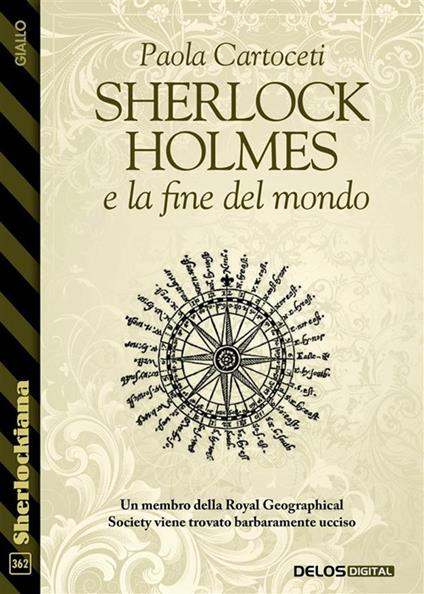 Sherlock Holmes e la fine del mondo - Paola Cartoceti - ebook