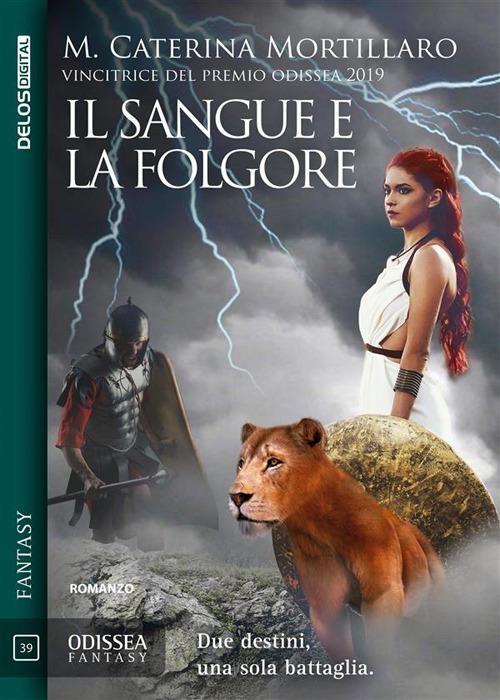 Il sangue e la folgore - M. Caterina Mortillaro - ebook
