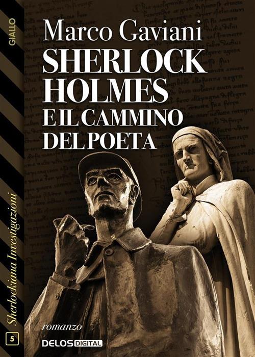 Sherlock Holmes e il cammino del poeta - Marco Gaviani - ebook