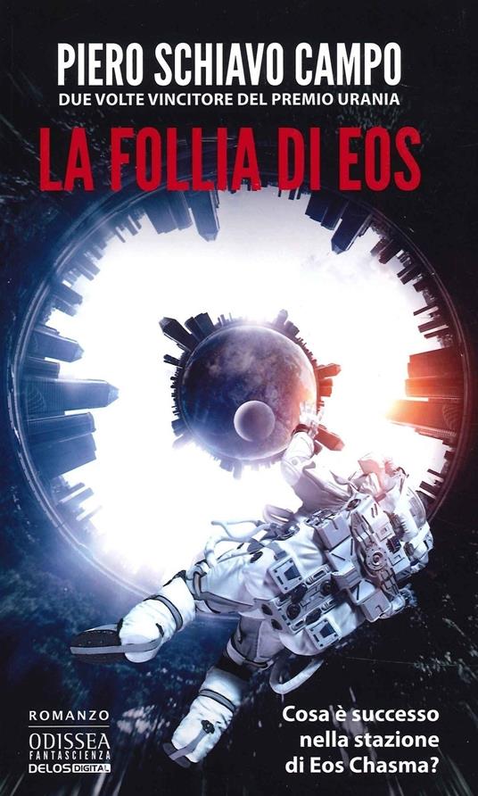 La follia di Eos - Piero Schiavo Campo - copertina