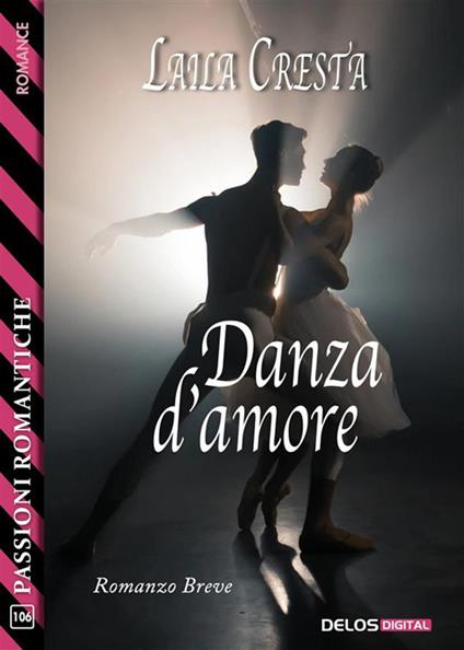 Danza d'amore - Laila Cresta - ebook