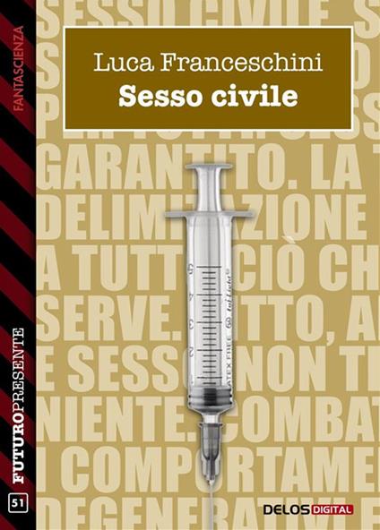 Sesso civile - Luca Franceschini - ebook