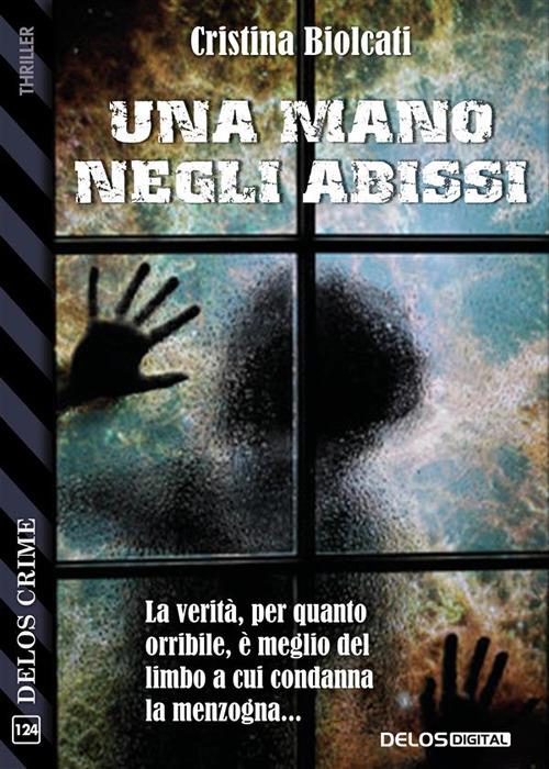 Una mano negli abissi - Cristina Biolcati - ebook