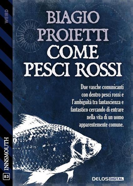 Come pesci rossi - Biagio Proietti - ebook