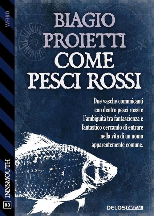 Come pesci rossi - Biagio Proietti - ebook