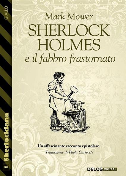 Sherlock Holmes e il fabbro frastornato - Mark Mower,Paola Cartoceti - ebook