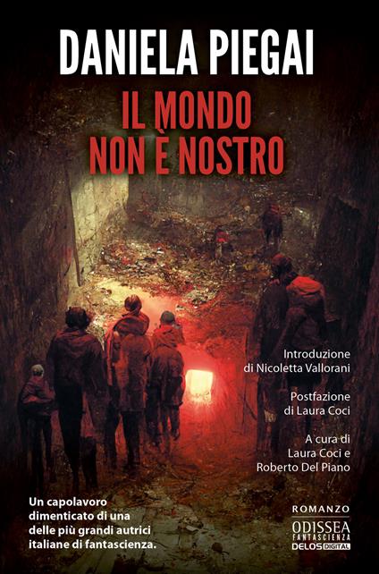 Il mondo non è nostro - Daniela Piegai - copertina