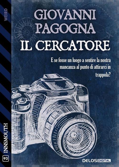 Il cercatore - Giovanni Pagogna - ebook