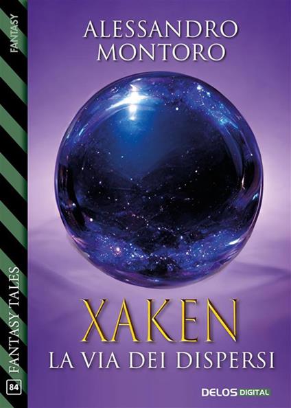 Xaken: la via dei dispersi - Alessandro Montoro - ebook