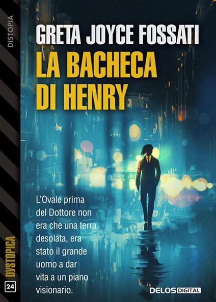 La bacheca di Henry - Greta Joyce Fossati - ebook